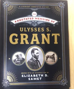 The Annotated Memoirs of Ulysses S. Grant