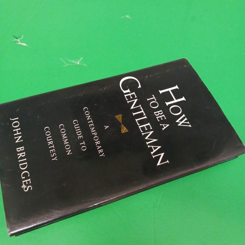 How to Be a Gentleman Revised and Updated