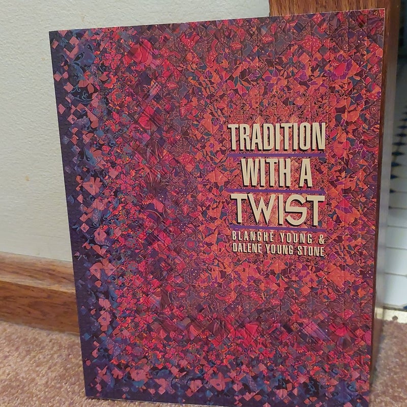 Tradition with a Twist