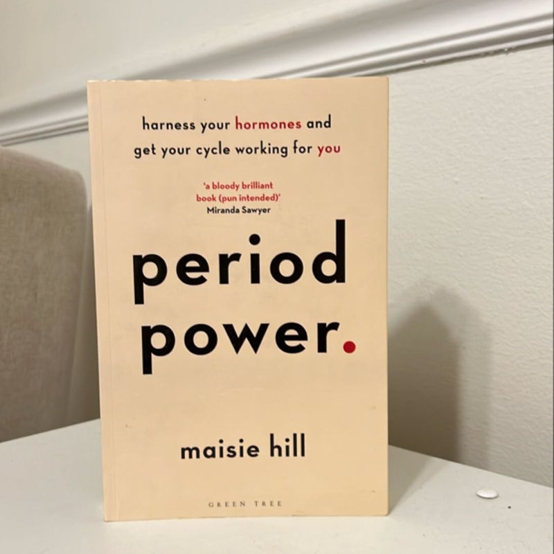 Period Power