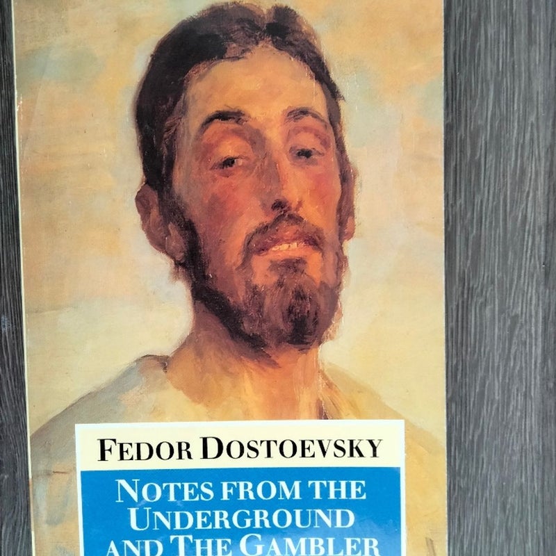 Notes from Underground and the Gambler
