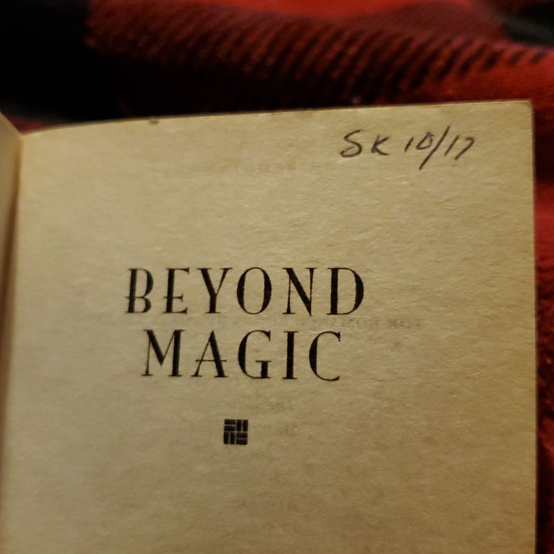 Beyond Magic