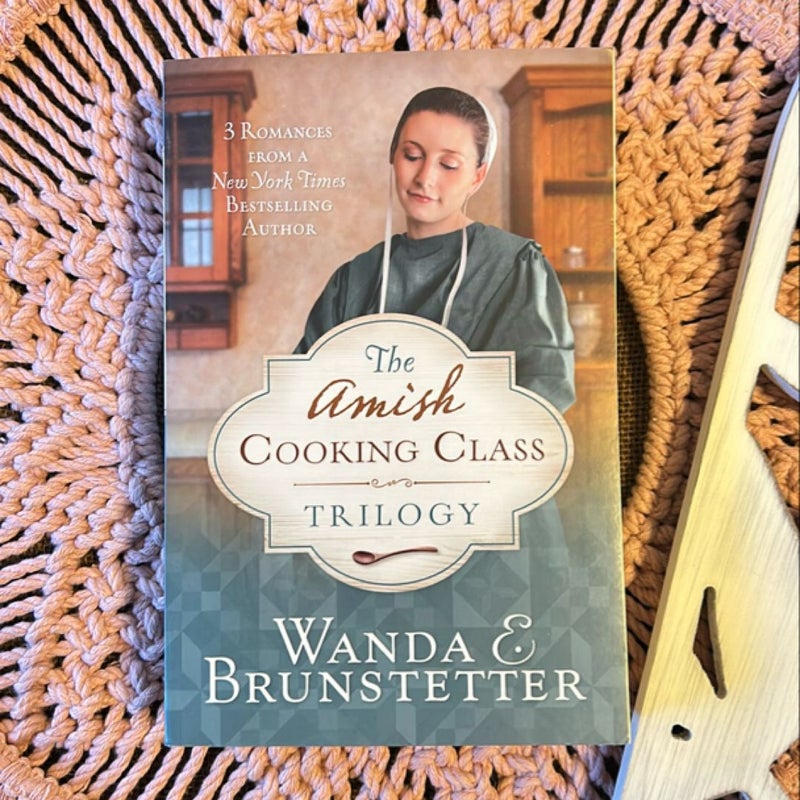 The Amish Cooking Class Trilogy