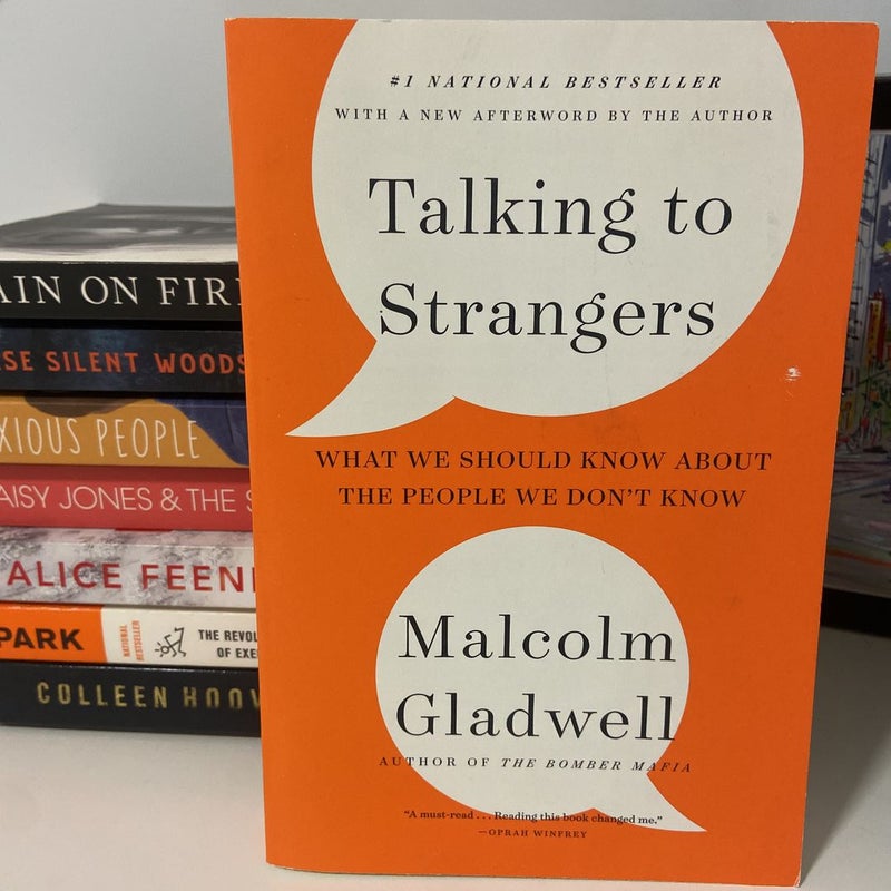 Talking to Strangers by Malcolm Gladwell