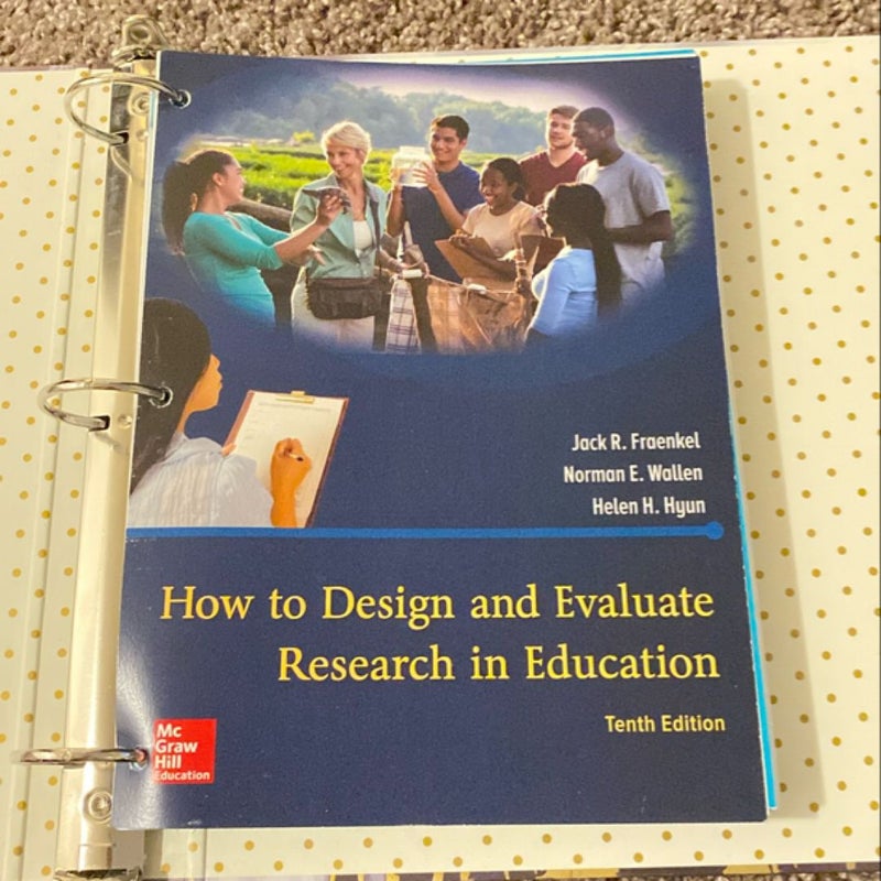 Looseleaf for How to Design and Evaluate Research in Education