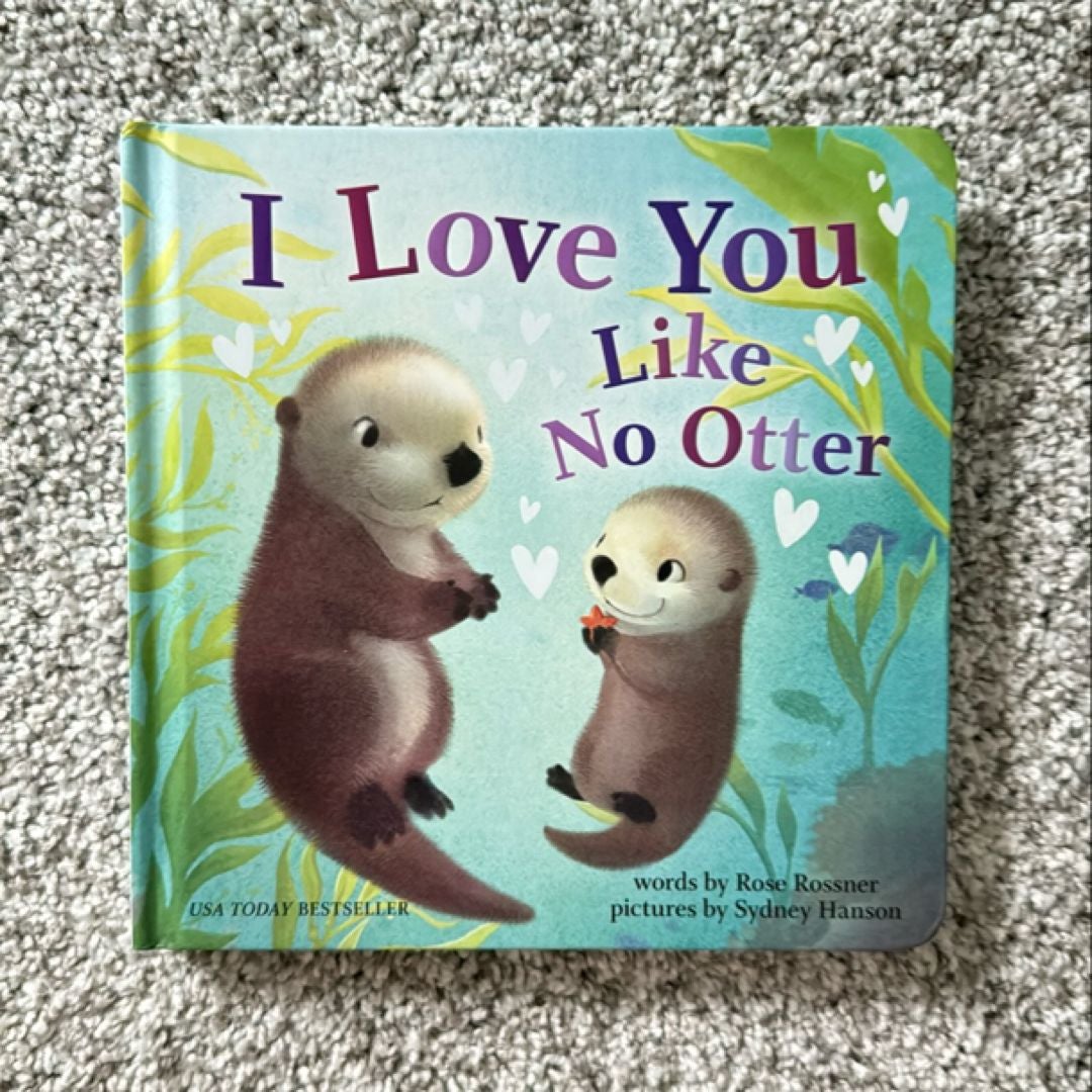 I Love You Like No Otter