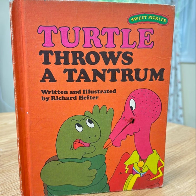 Turtle Throws a Tantrum - Sweet Pickles Series