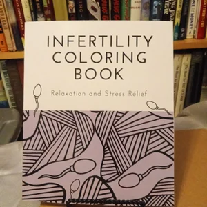 Infertility Coloring Book