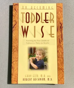 On Becoming Toddlerwise
