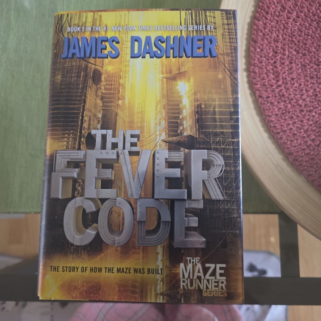 The Fever Code (Maze Runner, Book Five; Prequel)