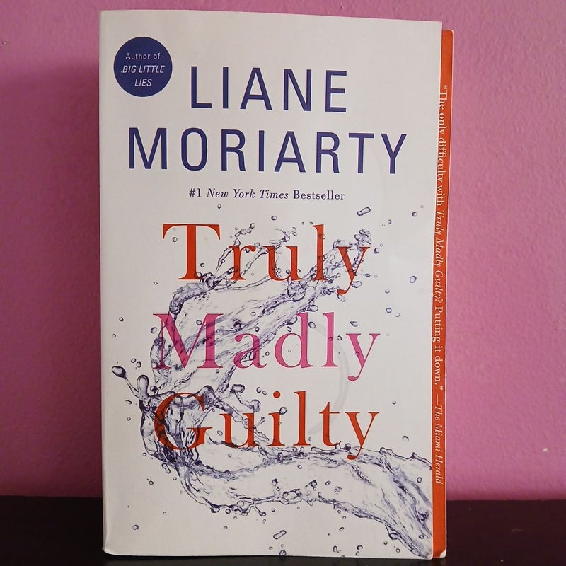 Truly Madly Guilty