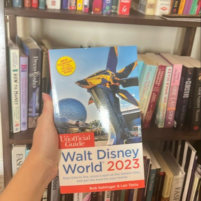 The Unofficial Guide to Walt Disney World 2023