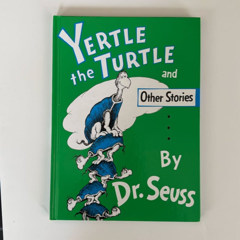 Yertle the Turtle and Other Stories