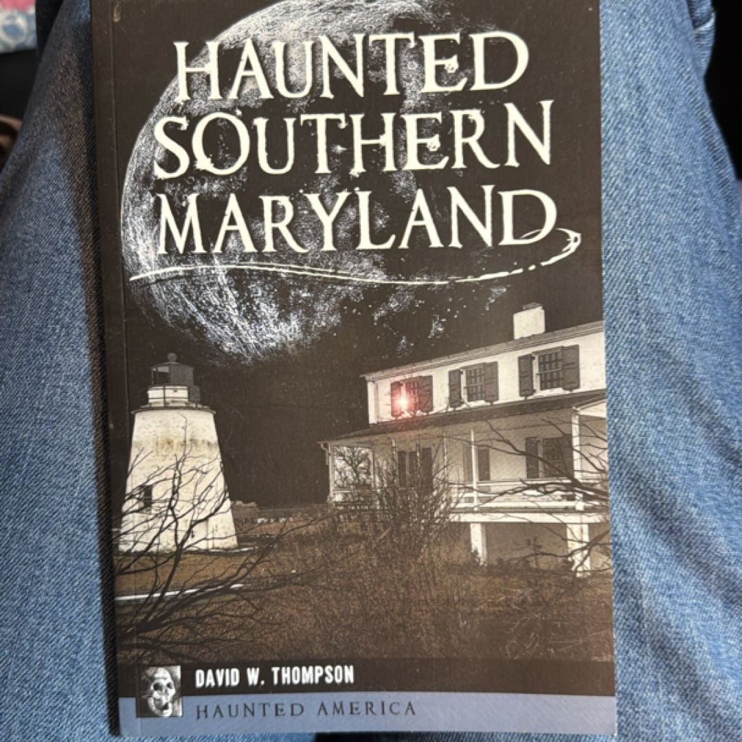 Haunted Southern Maryland