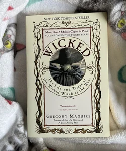 Wicked: the life and times of the wicked witch of the West