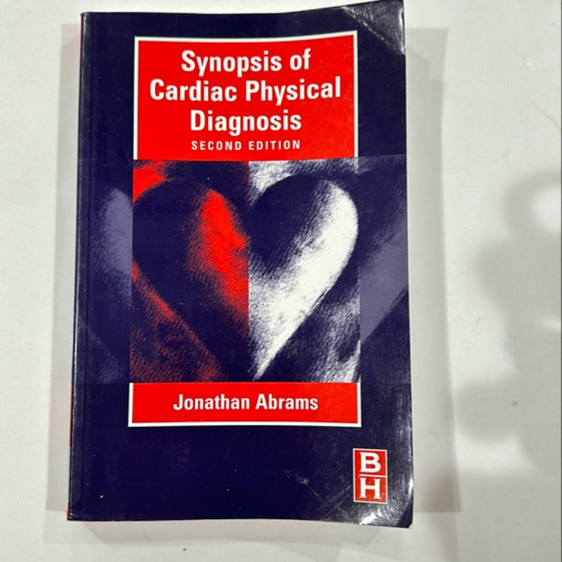 Synopsis of Cardiac Physical Diagnosis