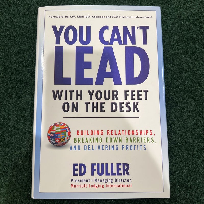 You Can't Lead with Your Feet on the Desk