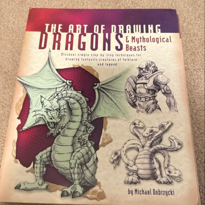 The art of drawing dragons & mythical beasts 