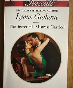The Secret His Mistress Carried