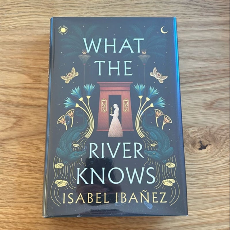 What the river knows (GOLDSBORO SIGNED)