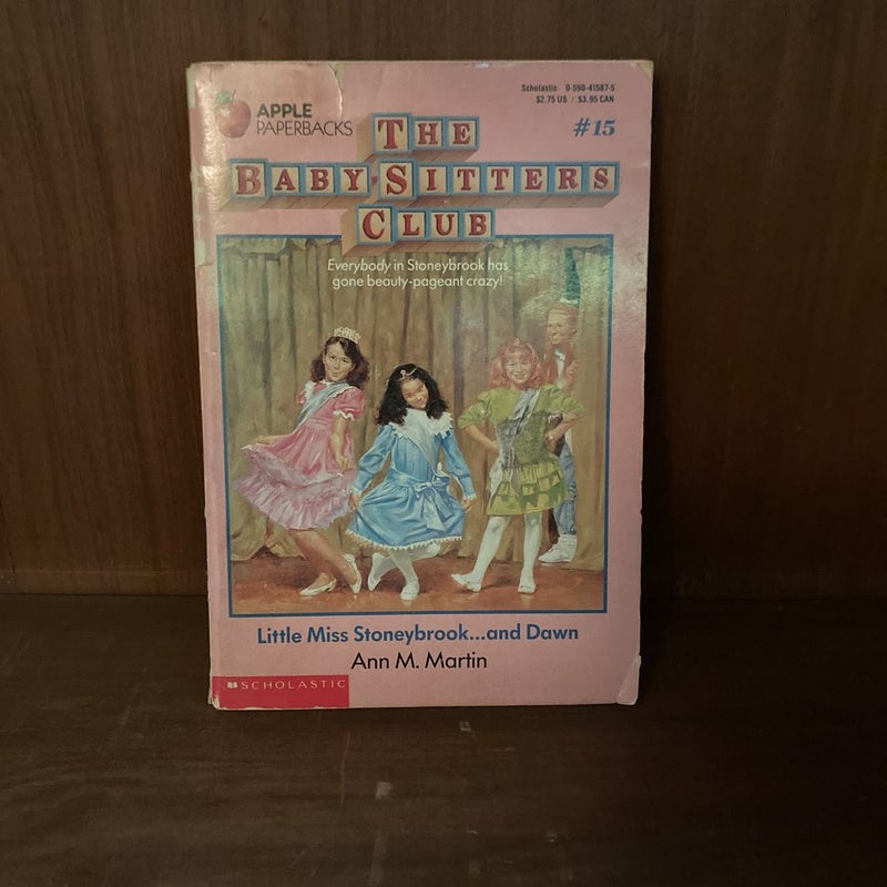 The Babysitters Club #15: Little Miss Stoneybrook…and Dawn