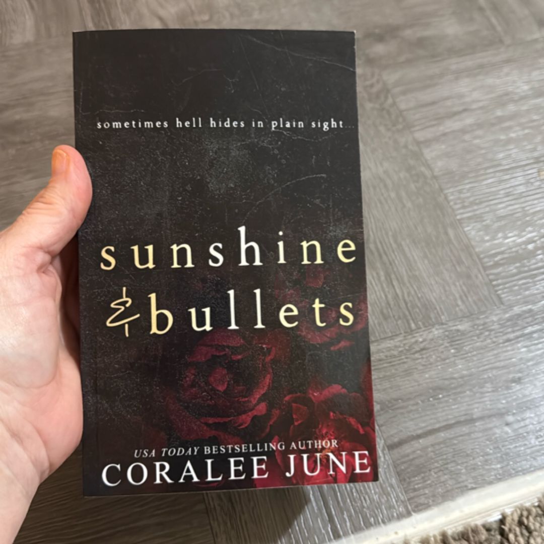 Sunshine and Bullets