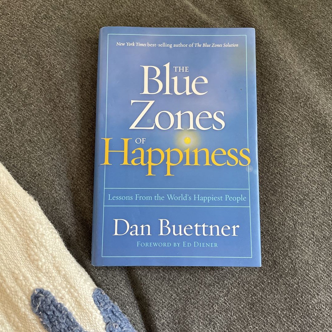 The Blue Zones of Happiness