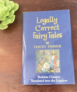 Legally Correct Fairy Tales