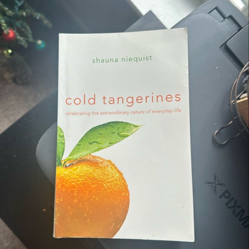 Cold Tangerines