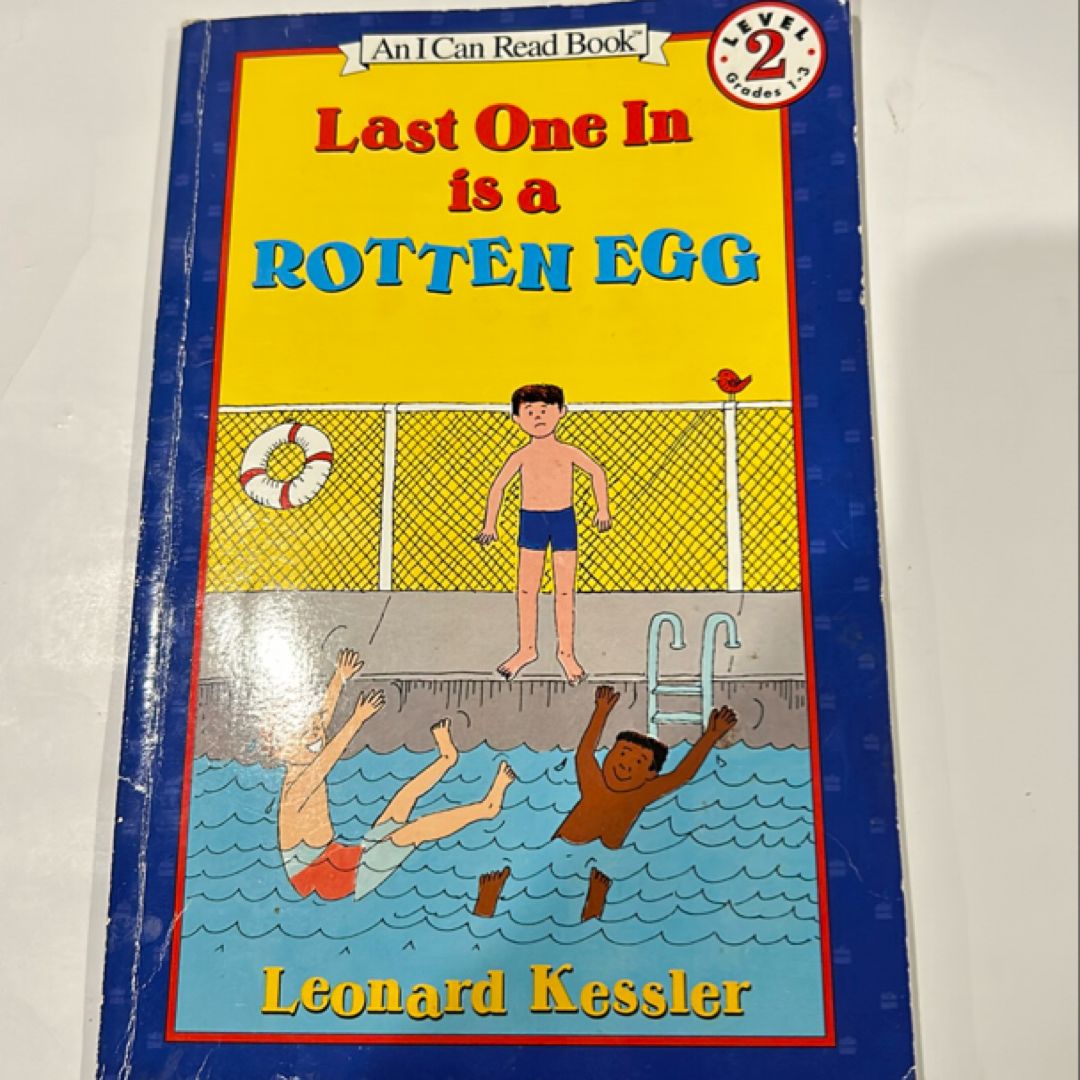 Last one in is a Rotten egg