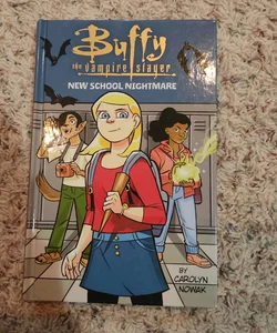 Buffy the Vampire Slayer: New School Nightmare