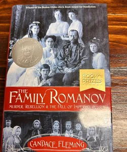 The Family Romanov: Murder, Rebellion, and the Fall of Imperial Russia