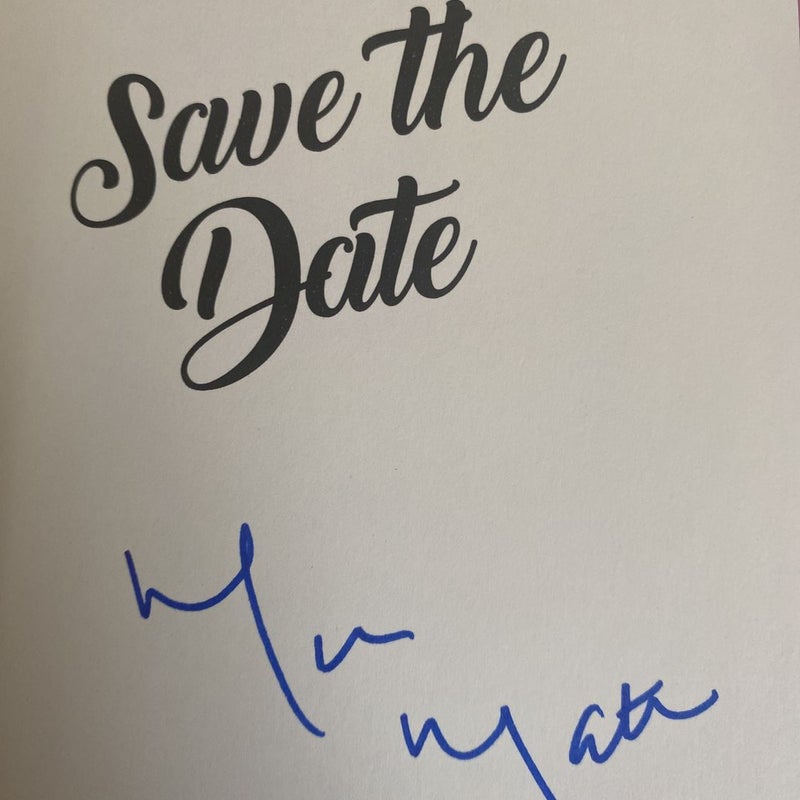 Save the Date signed by Morgan Matson