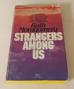 Strangers among Us