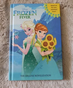 Frozen Fever: the Deluxe Novelization (Disney Frozen)