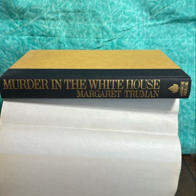 Murder in the White House