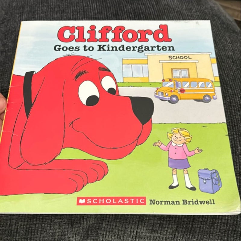 Clifford Goes to Kindergarten