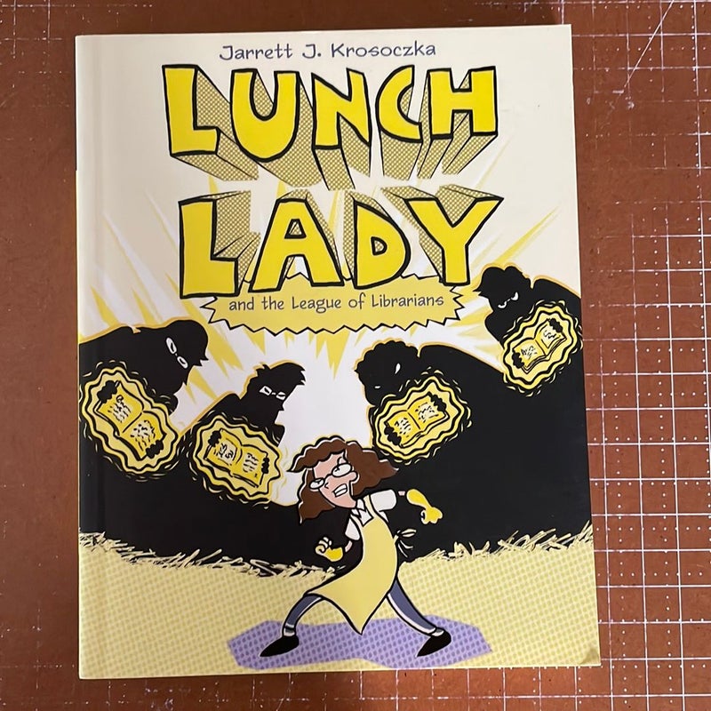 Lunch Lady and the League of Librarians