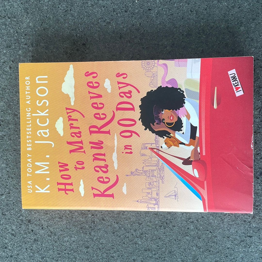 How to Marry Keanu Reeves in 90 Days