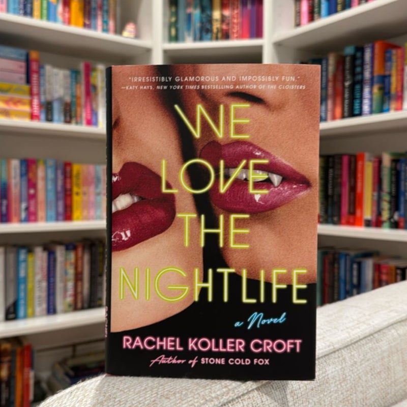 We Love the Nightlife