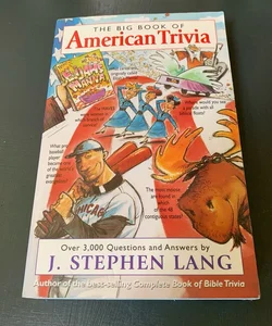 The Big Book of American Trivia