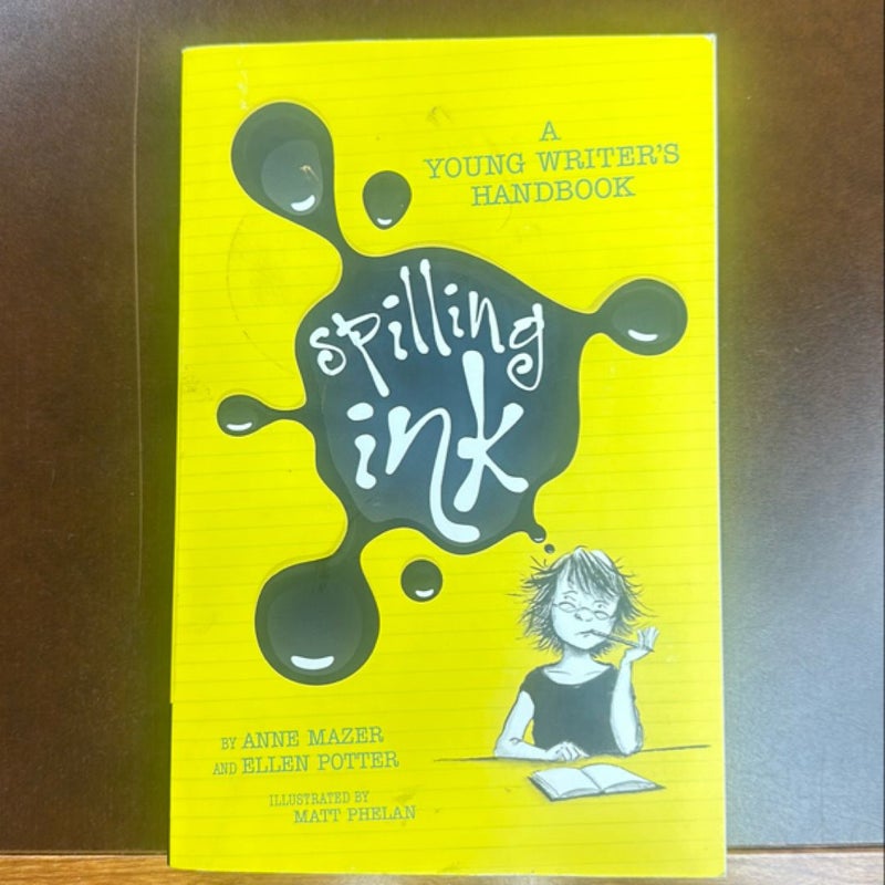 Spilling Ink: a Young Writer's Handbook