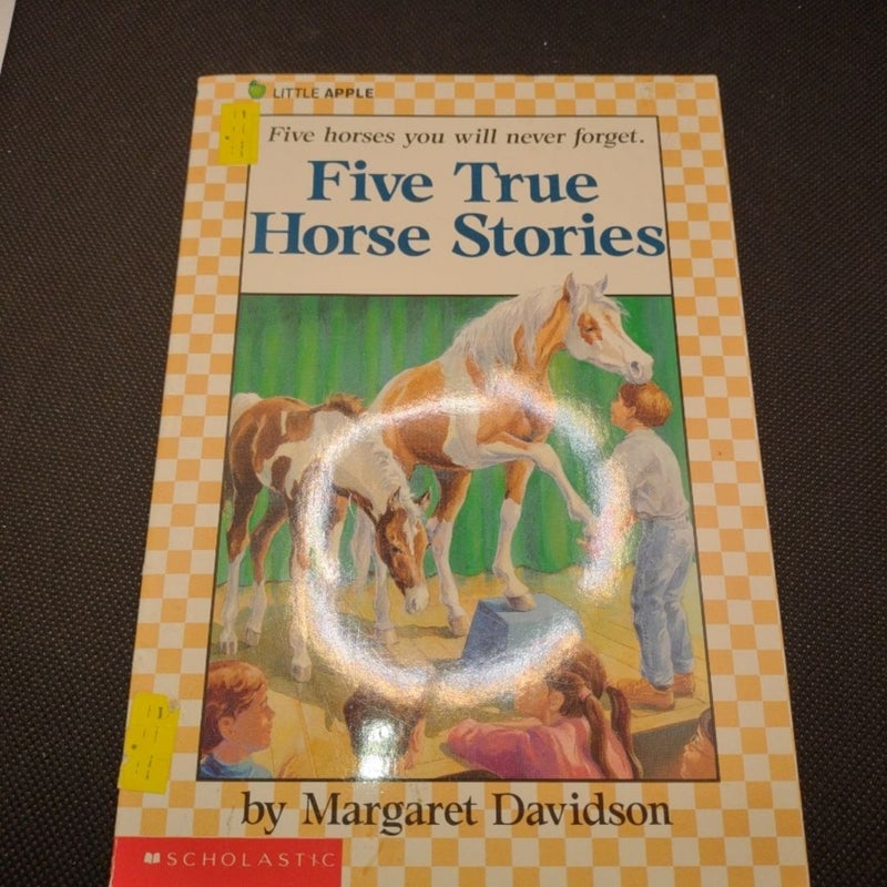 Five True Horse Stories