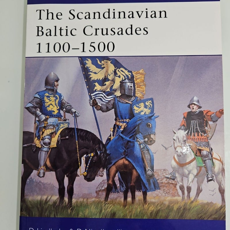 The Scandinavian Baltic Crusades 1100-1500