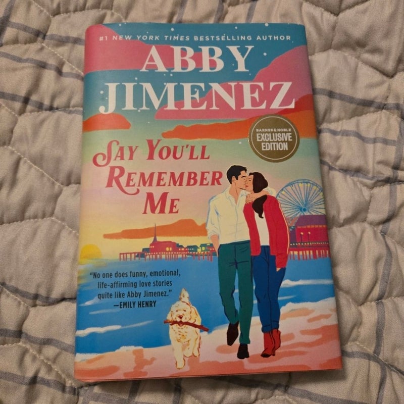 Say you'll remember me 