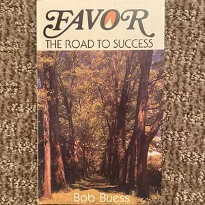 Favor the Road to Success