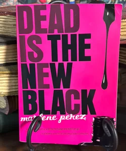 Dead Is The New Black