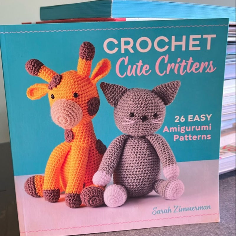 Crochet Cute Critters