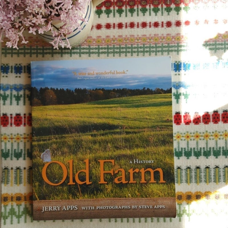Old Farm: A History