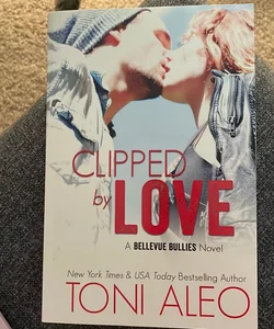 Clipped by Love (signed by the author)